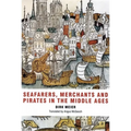 Seafarers, Merchants and Pirates in the Middle Ages - Paperback