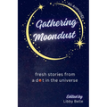 Gathering Moondust - Paperback