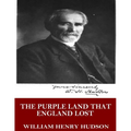 The Purple Land That England Lost - Paperback