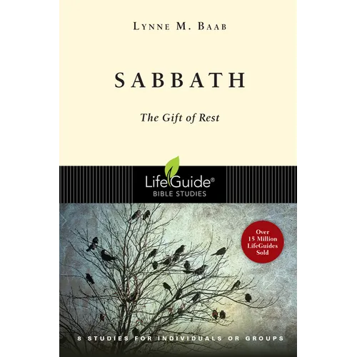 Sabbath: The Gift of Rest - Paperback