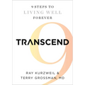 Transcend: Nine Steps to Living Well Forever - Paperback