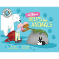Dr. Rosie Helps the Animals - Paperback