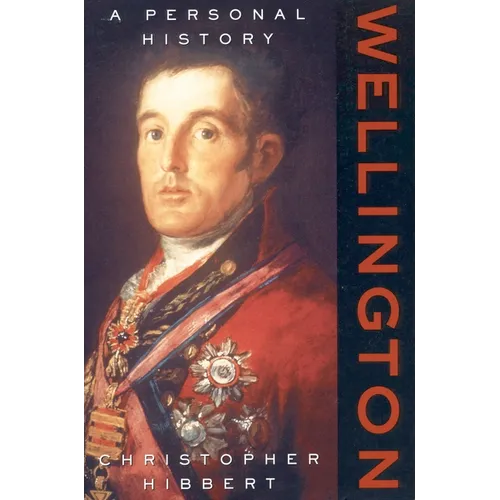 Wellington: A Personal History - Paperback