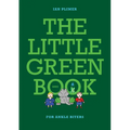 THE LITTLE GREEN BOOK - For Ankle Biters - Paperback