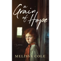 A Grain of Hope - Hardcover