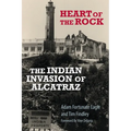 Heart of the Rock: The Indian Invasion of Alcatraz