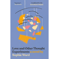 Love and Other Thought Experiments - Paperback