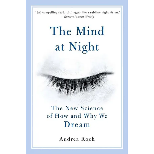 The Mind at Night: The New Science of How and Why We Dream - Paperback
