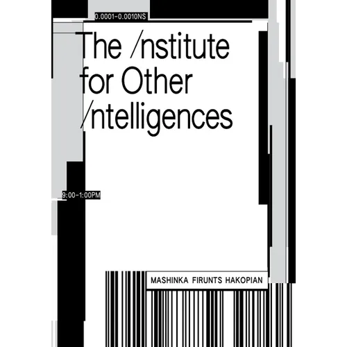 The Institute for Other Intelligences - Paperback