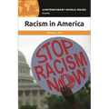Racism in America: A Reference Handbook