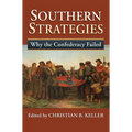 Southern Strategies: Why the Confederacy Failed