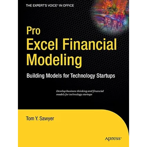 Pro Excel Financial Modeling: Building Models for Technology Startups - Paperback