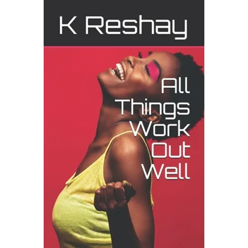 All Things Work Out Well - Paperback