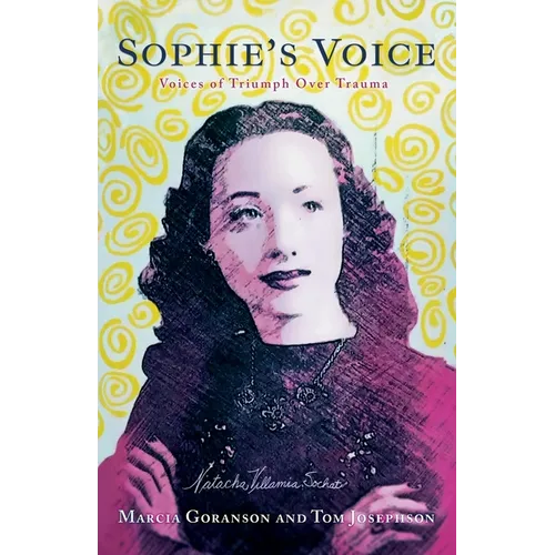 Sophie's Voice: Voices of Triumph Over Trauma