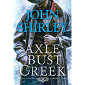 Axle Bust Creek - Paperback