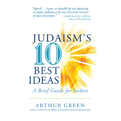 Judaism's Ten Best Ideas: A Brief Guide for Seekers - Paperback