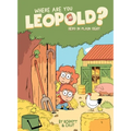 Where Are You Leopold? 2: Hero in Plain Sight - Paperback