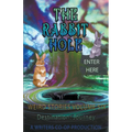 The Rabbit Hole Weird Stories Destination: Journey - Paperback