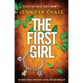 The First Girl: An absolutely addictive serial killer thriller - Paperback