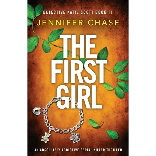 The First Girl: An absolutely addictive serial killer thriller - Paperback