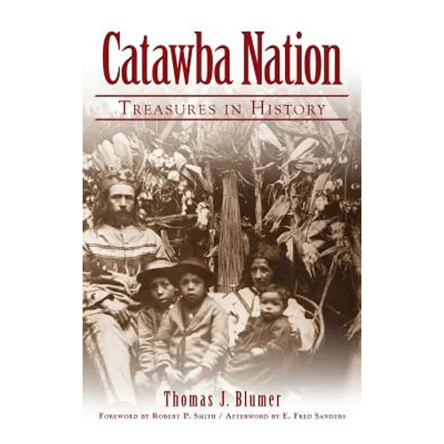 Catawba Nation: Treasures in History