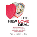 The New Love Deal: Everything You Must Know Before Marrying, Moving In, or Moving On!