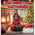 Little Millie Loves the Holidays - Hardcover