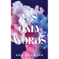 It's Only Words - Paperback
