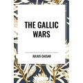 Gallic Wars - Hardcover