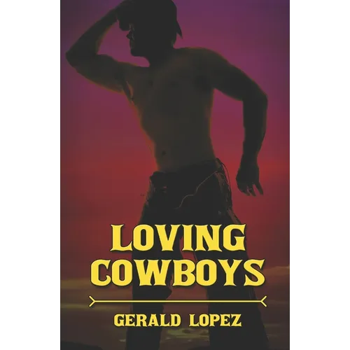 Loving Cowboys - Paperback