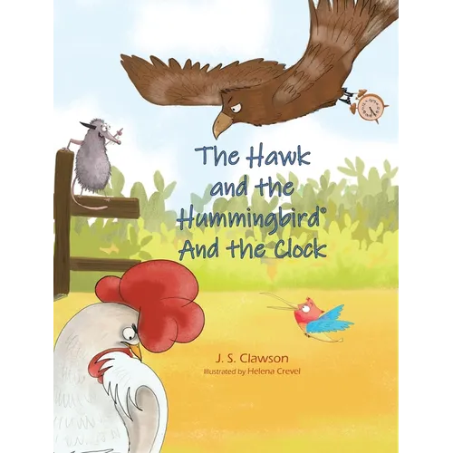 The Hawk and the Hummingbird(R) And the Clock - Hardcover