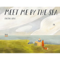 Meet Me by the Sea - Hardcover