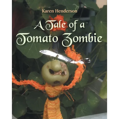 A Tale of a Tomato Zombie - Paperback