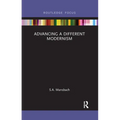 Advancing a Different Modernism - Paperback