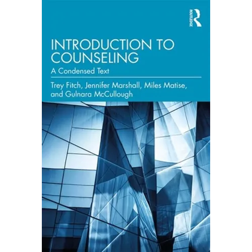 Introduction to Counseling: A Condensed Text - Paperback