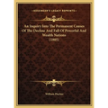 An Inquiry Into The Permanent Causes Of The Decline And Fall Of Powerful And Wealth Nations (1805) - Hardcover
