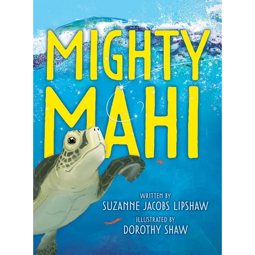 Mighty Mahi - Hardcover