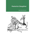 Pastoria's Daughter - Paperback