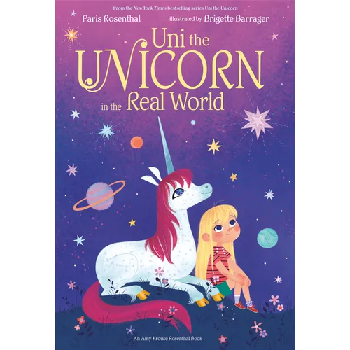Uni the Unicorn in the Real World - Hardcover