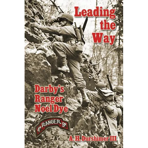 Leading the Way: Darby's Ranger Noel Dye