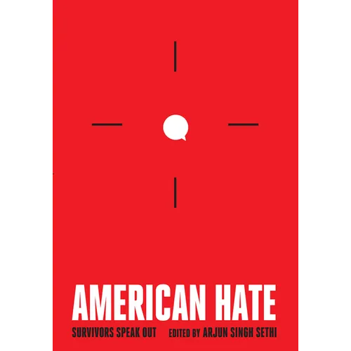 American Hate: Survivors Speak Out - Hardcover