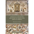Armenian Apocrypha Relating to Angels and Biblical Heroes - Paperback