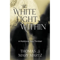 The White Light Within: A Political Spy Thriller - Paperback
