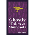 Ghostly Tales of Minnesota - Paperback