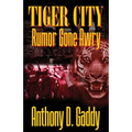 Tiger City: Rumor Gone Awry - Paperback