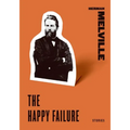 The Happy Failure: Stories - Paperback