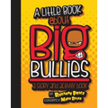 A Little Book about Big Bullies - Paperback