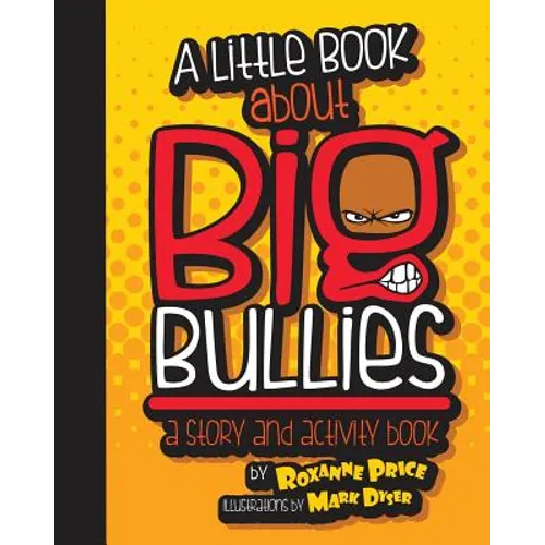A Little Book about Big Bullies - Paperback