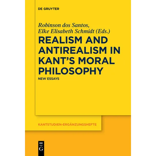 Realism and Antirealism in Kant's Moral Philosophy: New Essays - Paperback
