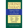 Urine Therapy: Nature's Elixir for Good Health - Paperback